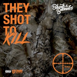 They Shot To Kill