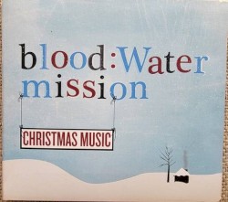 Blood:Water Mission Christmas Music