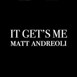 It Get's Me