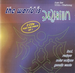 The World Is Delirium