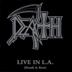 Live in L.A. (Death & Raw)