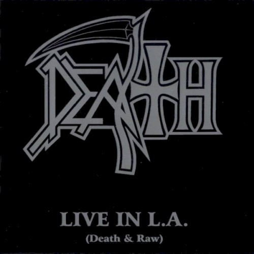 Live in L.A. (Death & Raw)