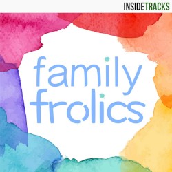 Family Frolics!: Lighthearted Adventure