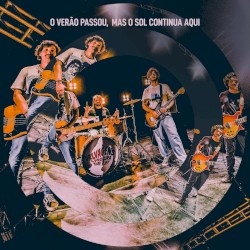 O Verão Passou, Mas O Sol Continua Aqui