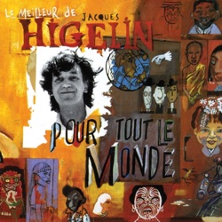 Le meilleur de Jacques Higelin