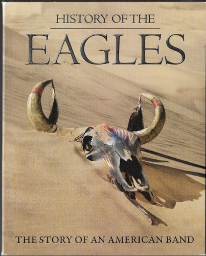 History of the Eagles: The Story of an American Band