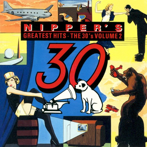 Nipper's Greatest Hits: The 30's, Volume 2
