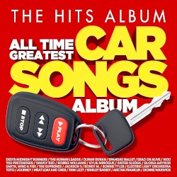 The Hits Album: All Time Greatest Car Songs