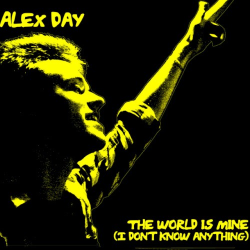 The World Is Mine (I Don’t Know Anything)