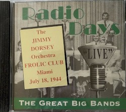 Radio Days: Live Frolic Club (Miami) July 18, 1944