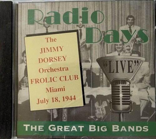 Radio Days: Live Frolic Club (Miami) July 18, 1944