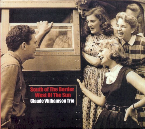 South of the Border West of the Sun