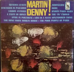 Martin Denny!