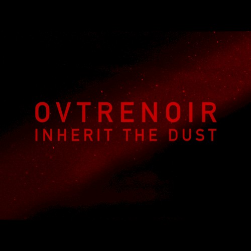 Inherit the Dust