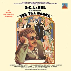 The Tea Dance: The Original New York Cast Recording