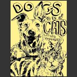 Dogs and Cats! Living Together!