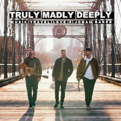 Truly Madly Deeply