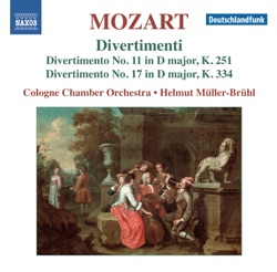 Divertimenti: Divertimento no. 11 in D major, K. 251 / Divertimento no. 17 in D major, K. 334