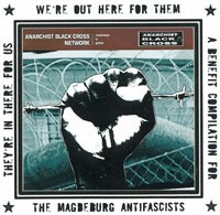 They're in There for Us, We're Out Here for Them: A Benefit Compilation for the Magdeburg Antifascists