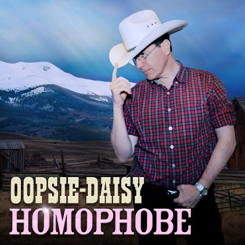 Oopsie-Daisy Homophobe