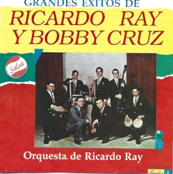 Grandes éxitos de Ricardo Ray y Bobby Cruz