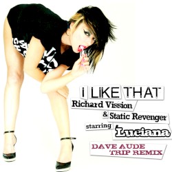 I Like That (Dave Aude Trip Remix)