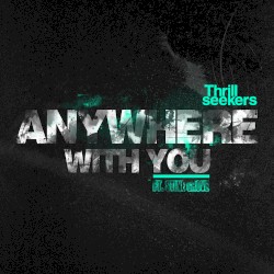 Anywhere With You