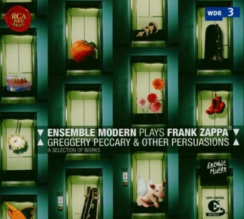 Ensemble Modern Plays Frank Zappa: Greggery Peccary & Other Persuasions