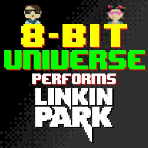 8 Bit Universe Performs Linkin Park