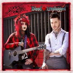 Blood Unplugged
