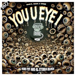 You U Eye I (Rob IYF & Al Storm Remix)