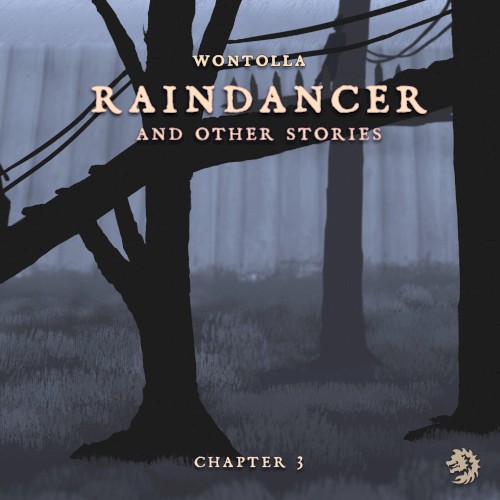 Raindancer (And Other Stories), Chapter 3
