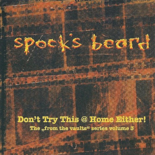 Don’t Try This @ Home Either: “From the Vaults” Series, Volume 3