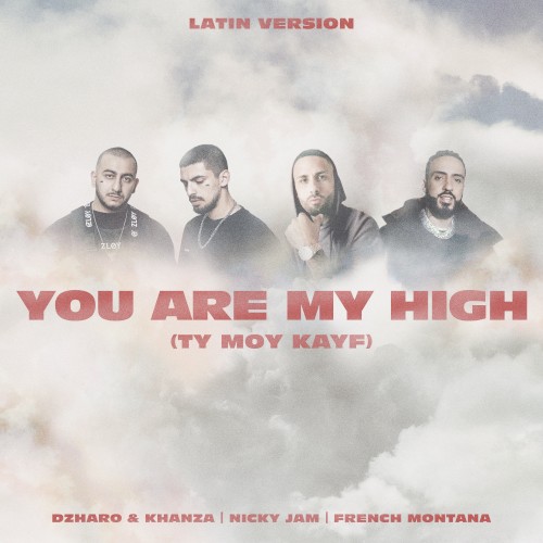 You Are My High (Ty moy kayf) (latin version)