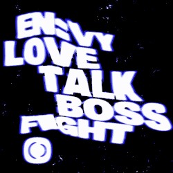 Love Talk / Boss Fight
