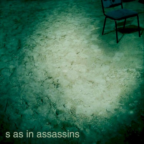 S as in Assassins