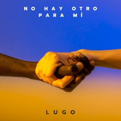No hay otro para mí