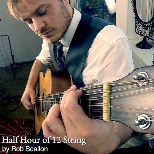 Half Hour of 12 String Guitar