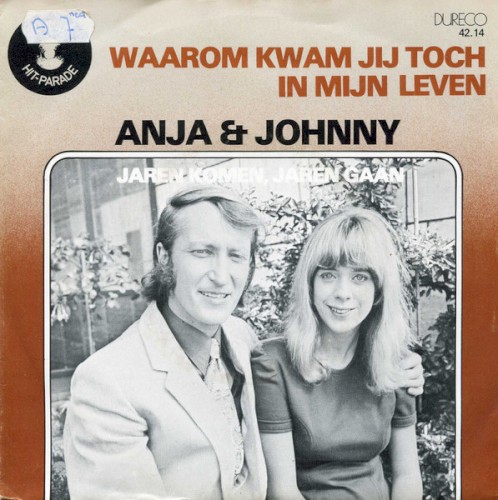 Waarom kwam jij toch in mijn leven / Jaren komen, jaren gaan