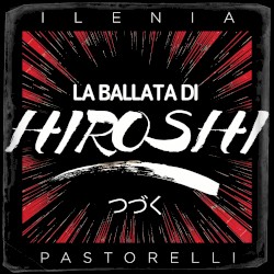 La ballata di Hiroshi