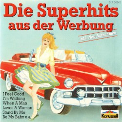 Die Superhits aus der Werbung