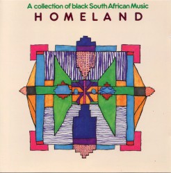 Homeland: Black South African Music