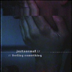 Feeling Something