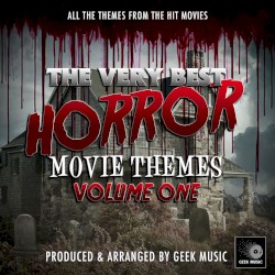 The Very Best Horror Movie Themes, Vol. 1