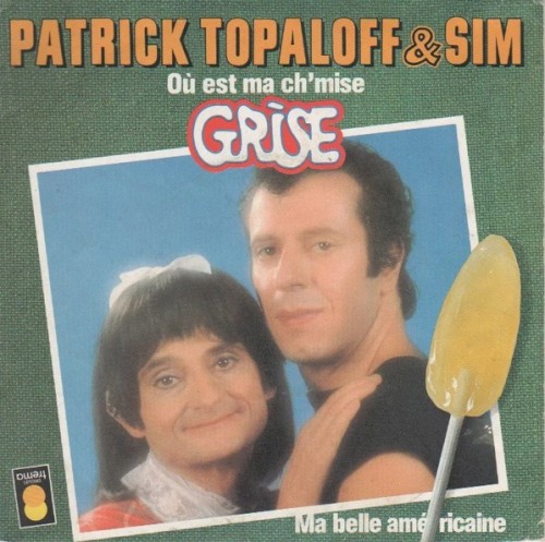 Où est ma ch'mise grise / Ma belle américaine