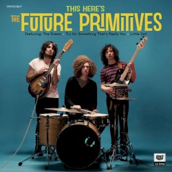 This Here's the Future Primitives