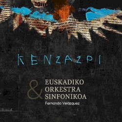 Ken Zazpi & Euskadiko Orkestra Sinfonikoa