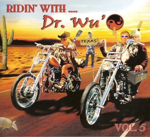 Ridin’ with Dr. Wu’, Vol. 5