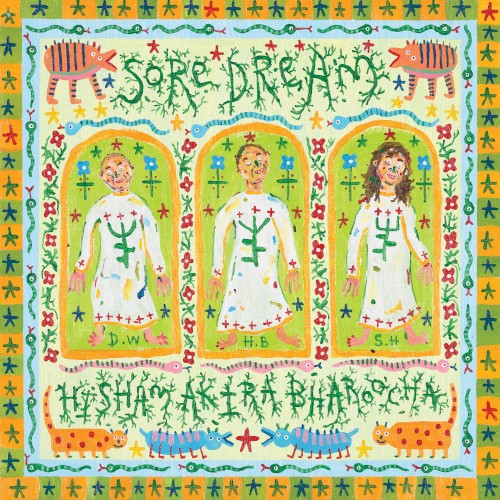 Sore Dream & Hisham Akira Bharoocha