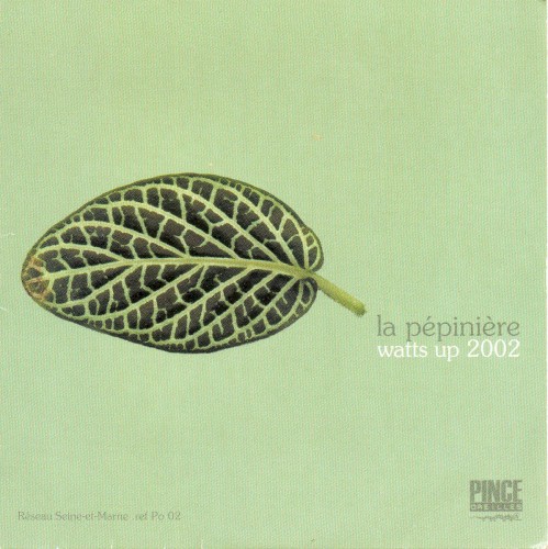 La Pépinière : watts up 2002